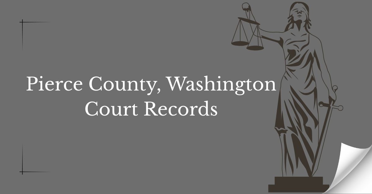 Pierce County, Washington Court Records